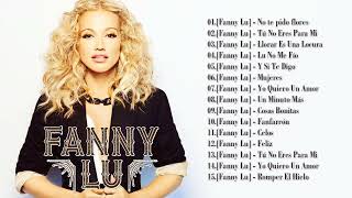 Fanny Lu Exitos - Top 15 mejores cancione de Fanny Lu - Lo Mejor del ayer