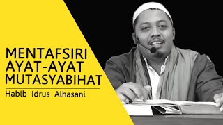 Mentafsiri Ayat-ayat Mutasyabihat