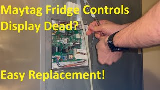 Maytag French Door Fridge MFI2269VEM7 Control Board Replacement