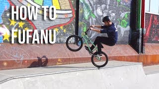 How to Fufanu BMX