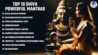 TOP 10 SHIVA POWERFUL MANTRAS TO START YOUR DAY ON A HIGH NOTE | MANTRA FOR POSITIVE ENERGY AT HOME