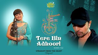 Tere Bin Adhoori (Studio Version)|Himesh Ke Dil Se The Album| Himesh Reshammiya| Rajashri Bag |