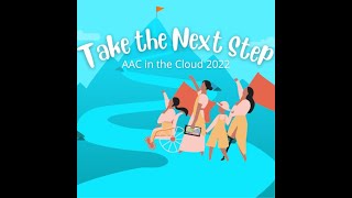 Laura Hayes, Kate McLaughlin, Kate Flaxman: Gestalt Language Processing AAC - AAC in the Cloud 2022