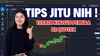 TRADING GAMPANG DI QUOTEX, STRATEGI DAN TEKNIK JITU !!