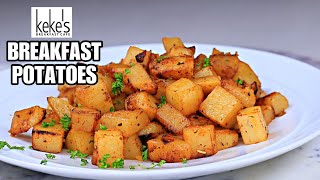 How To Make Keke’s Inspired Breakfast Potatoes | Easy and delicious Skillet Potatoes