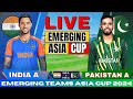 🔴 Live: IND A vs PAK A, Match 4 | Live Score & Commentary | INDIA A vs Pakistan A Live Match score