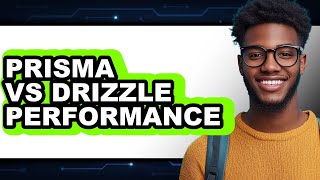 Prisma vs Drizzle Performance - Comparison
