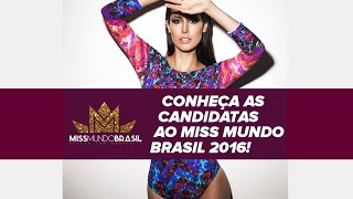 Candidatas ao Miss Mundo Brasil 2016