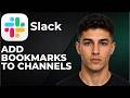 How to Add Bookmarks to Channels in Slack 2026 Step by Step Beginner Tutorial
