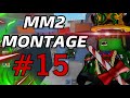 MM2 PC Montage #15