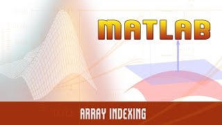 5.| Array Indexing | - MATLAB