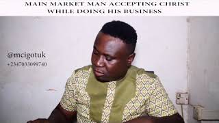 Dont preach jesus where a main market man is (ogbuefi igotuk )