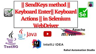 🔥Master SendKeys & Keyboard Actions in Selenium|Press Enter Key & Type Automation|Selenium WebDriver