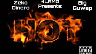 AMG - Hot Freestyle ft Zeko Dinero, Big Guwap