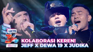 Dewa 19 X Jeff Scott Soto X Judika - Immortal Love Song | HUT RCTI 34 ANNIVERSARY CELEBRATION