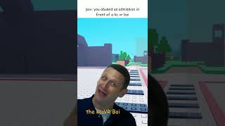 pov: you abused as admission in front of a KC VR boi #shorts #roblox #pmebge #bordrmemes