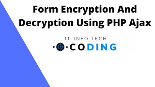 Form Encryption And Decryption Using PHP Ajax
