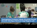 Peningkatan Produksi Vaksin AS untuk Penuhi Booster Sekaligus Bantuan bagi Negara Lain