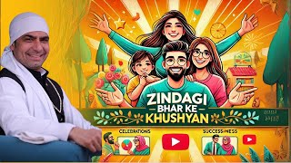 Zindagi Bhar Ke Khushiaan