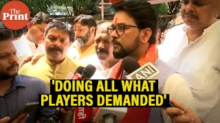 'Doing all what the protesting wrestlers demanded', says Minister Anurag Thakur