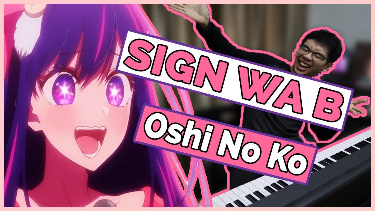 That Idol Song In Oshi No Ko... - Sign Wa B Oshi No Ko Piano - YouTube