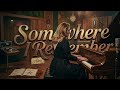Somewhere I Remember (Official Audio) | Cinematic Piano