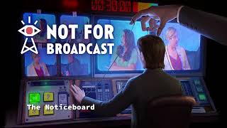 Not For Broadcast Episode 2 OST - The Noticeboard