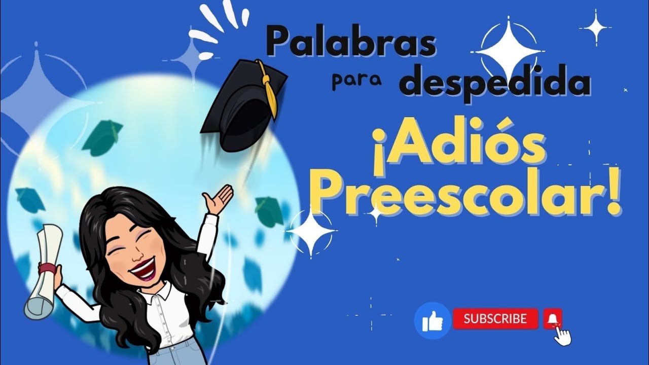 Palabras De Despedida | Fin De Ciclo Escolar #preescolar #clausura # ...