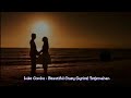Luke Combs - Beautiful Crazy (Lyrics Terjemahan)