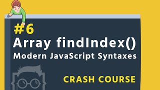 #6 - Array findIndex() method - Modern JavaScript Syntaxes in Bangla ( বাংলা ) - ES6 + in Bangla