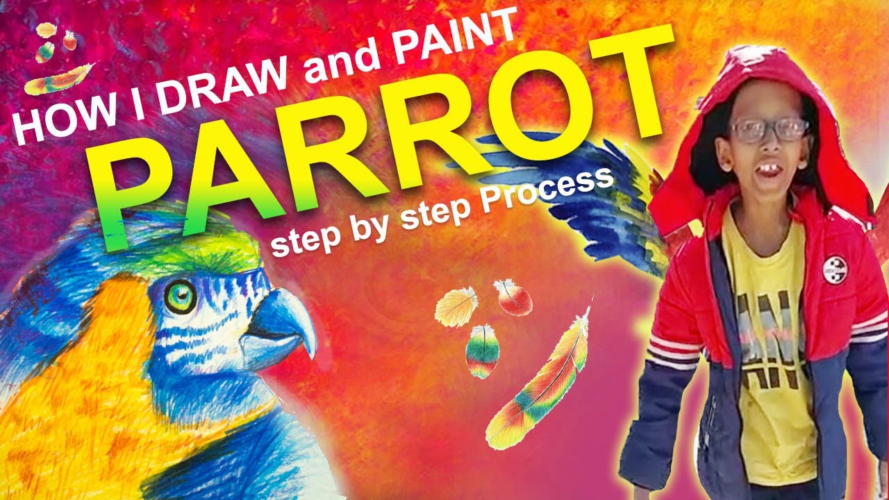 How I Draw And Paint Parrot Step By Step Process Youtube