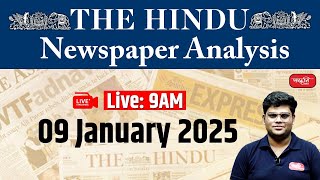 The Hindu Newspaper Analysis | 09 January 2025 | Current Affairs Today | UPSC | Sanskriti IAS