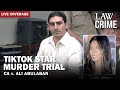 SENTENCING: TikTok Star Murder Trial — CA v. Ali Abulaban