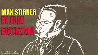 Max Stirner czyli ekstremalny indywidualizm i biblia egoizmu - Rafal Mazur ZenJaskiniowca.pl