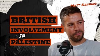 Matt Kennard EXPOSES British Involvement in Palestine Genocide