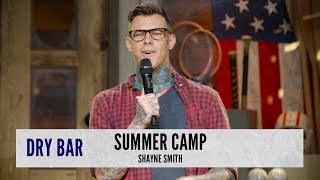 Scared Straight At Summer Camp. Shayne Smith