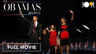 The Obamas: Believe (FULL MOVIE)