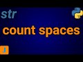 Python Count Number Of Spaces In A String