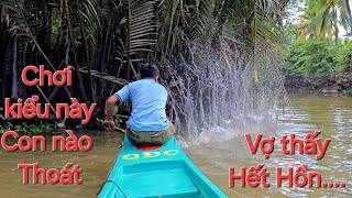 Không ngờ sông nhỏ mà dính nguyên bầy cá. Chạy về  vợ thấy la làng | Săn bắt SÓC TRĂNG |