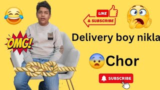 Delivery boy chor nikla