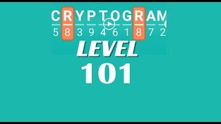 Cryptogram Level 101 Answers ✅ | Go Answer