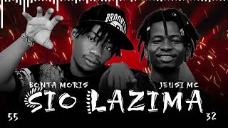 BONTA MORIS X JEUSI MC - Sio Lazima (Official Singeli Bakora Audio)