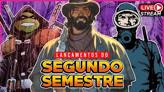 LIVE DE LANÇAMENTOS DO SEGUNDO SEMESTRE e RETROSPECTIVA ATÉ AQUI