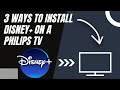 How to Install Disney Plus on ANY PHILIPS TV (3 Different Ways)