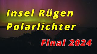 Polarlichter Insel Rügen Final 2024 (4K)