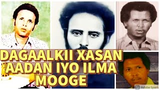 XASAN AADAN SAMATAR IYO ILMA MOOGEE-----KUWA LOOGU MAGAC DARAY