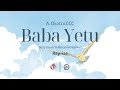 CCC //  Baba Yetu x Betty Bryant & Mercyline Nyamusi (Reprise)