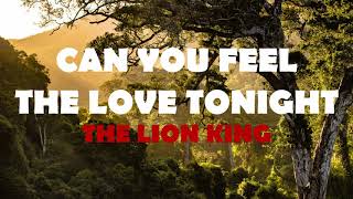 CAN YOU FEEL THE LOVE TONIGHT (DISNEY THE LION KING 2019) - LYRICS