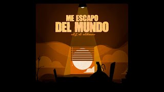 Al2 El Aldeano - Me Escapo Del Mundo