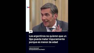 "Los argentinos no quieren un tipo que pueda matar impunemente porque es menor de edad" Ruckauf